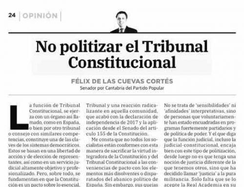 NO POLITIZAR EL TRIBUNAL CONSTITUCIONAL