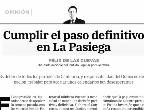 El Gobierno de España debe dar el  paso definitivo en la Pasiega